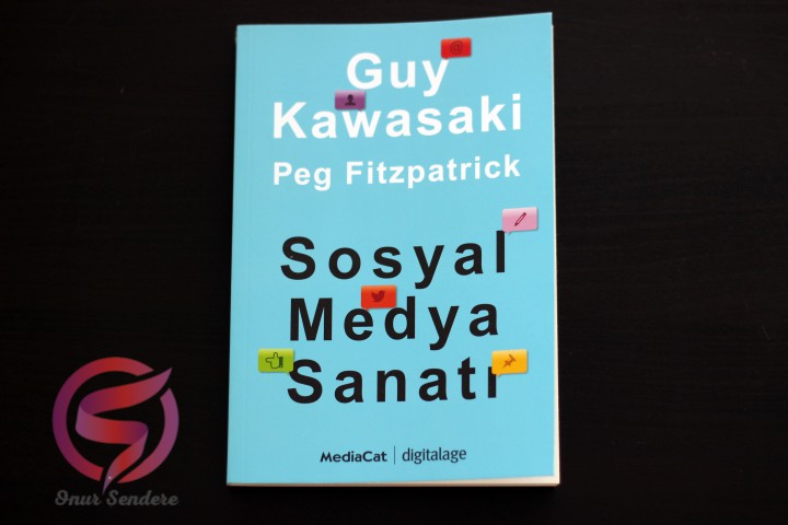 sosyal medya sanati - guy kawasaki - onur sendere